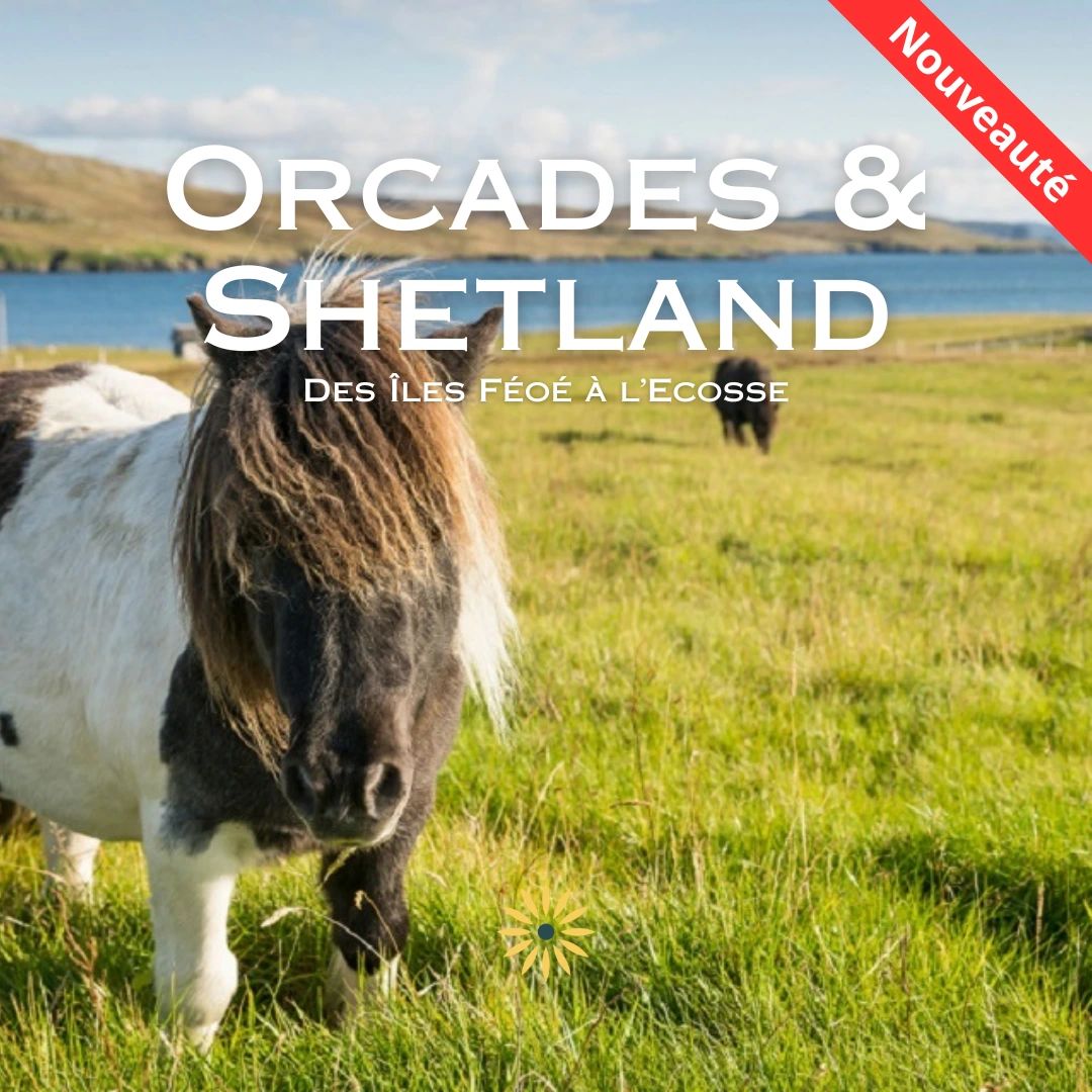 Orcades & Shetland